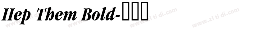 Hep Them Bold字体转换